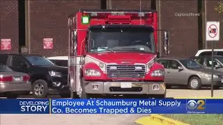 Schaumburg Metal Company Employee Gets Trapped, Dies