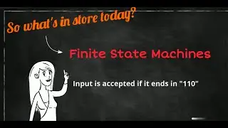 Finite State Machines | Inputs Ending with 110| Tutorial Series| Theory of Computer Science| Video 6