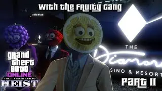 GTA V Online India | The Diamond Casino Heist | PART II | With Fruity Gang |