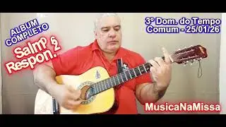 Missa do 3º Domingo do Tempo Comum - Ano A - 25/01/2026 - ALBUM COMPLETO