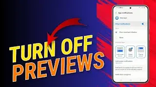How To Turn Off Message Previews on Samsung Galaxy