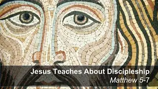5/31/2020 ASL Sermon: Jesus Teaches About Discipleship