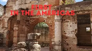 The First Hospital in the New World  - Hidden History of Santo Domingo