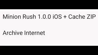 Minion Rush 1.0.0 iOS + Cache ZIP