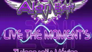 Dj Alan Beat - Live The Moment's (Tribal 2011 )