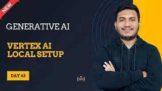Vertex AI Local Setup Run Gemini Pro l Basic to Advance | Generative AI Series