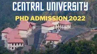 Central University Ph.D Admission 2022|Ph.D New Notification 2022|Ph.D admission