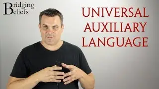 International Auxiliary Language: the Bahá'í Vision - Bridging Beliefs