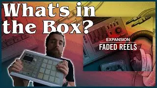 Native Instruments Faded Reels Expansion | What's in the Box? (unboxing & demo)