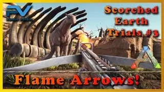 ARK: E3 | Scorched Earth | Flame Arrows! and Meat Farming! | Official Server Gameplay