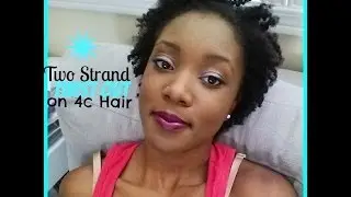 How To: Defined Two Strand Twist Out On Short Natural 4c Hair (Requested)