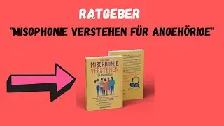 Misophonie verstehen und &uuml;berwinden - Misophonie Hilfe - Ger&auml;uschempfindlichkeit Misophonie
