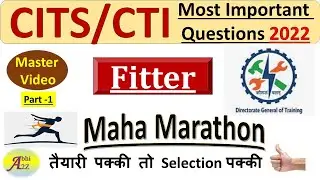 CITS Fitter Marathon class -1 Paper 2022 by Abhi A2Z || CITS/CTI  Previous Year Question Papers