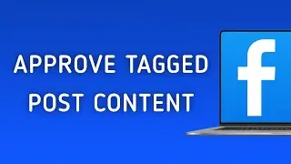 How to Review Tags People Add to Your Posts in Facebook on PC