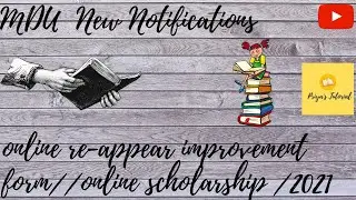 mdu notification/online reappear improvement form/Feb 2021/ online scholarship form/ extended time.