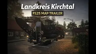 Trailer | FS25 Map Landkreis Kirchtal (by WhitheNight4544)
