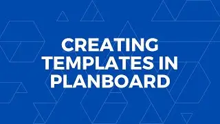 Создание шаблонов в Planboard