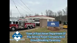 Town of East Haven Department Of Fire Service Foxon Company No 3 Groundbreaking Ceremony