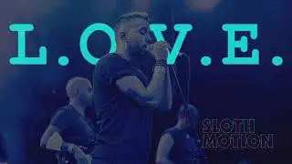 Sloth Motion  -  L.O.V.E.