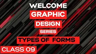 Graphic Design Class 09 Urdu Hindi Types Of Forms 