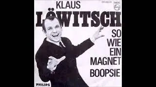 Klaus L&ouml;witsch  -  So wie ein Magnet  1967