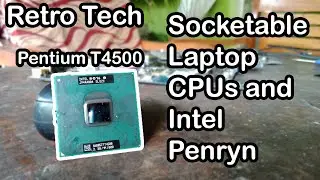 Процессоры для ноутбуков с разъемами (Retro Tech, Pentium T4500)
