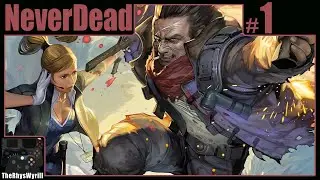 NeverDead Playthrough | Part 1