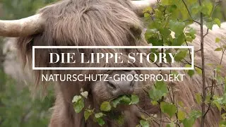 Die Lippe Story | Folge 1 | Naturschutzgro&szlig;projekt