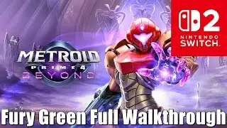 Metroid Prime 4 BEYOND - Fury Green Full Walkthrough ( Nintendo Switch 2 )
