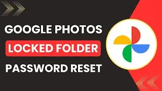 Google Photos Locked Folder Password Reset &ndash; Step by Step