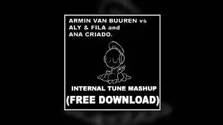 AvB VS. Aly & Fila And Ana Criado - I'll Listen All Heaven (Internal Tune Mashup)