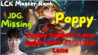 JDG.Missing Poppy Support, Lane Guide With Ezeral Bot Lane |  Gaming Master LOL