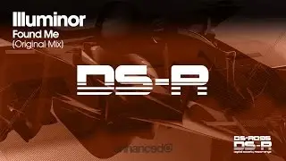 Illuminor - Found Me (Original Mix) [OUT NOW]