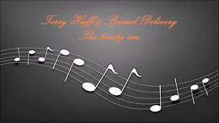 Terry Huff & Special Delivery - The lonely one