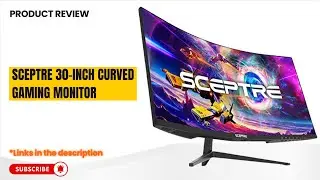 Обзор 30-дюймового изогнутого игрового монитора Sceptre | 200 Гц, сверхширокоформатный игровой ди...