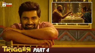 Trigger Latest Telugu Movie 4K | Atharvaa | Tanya Ravichandran | Ghibran | Part 4 | Telugu Cinema