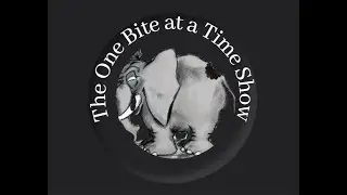 EP 26 THE FIRST 10 VIDEOS YOU SHOULD MAKE |The One Bite At a Time Show