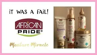 Flat Twist Out feat. African Pride Moisture Miracle