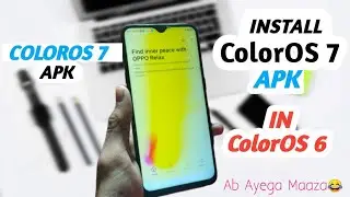 ColorOS 7 APK | Oppo Relax APK | Realme UI Update |Install in ColorOS 6 And Realme & Oppo Devices !!