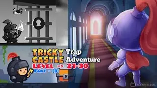 Tricky Castle : Trap Adventure || Part 3 || Princess Castle Level 21-30 || Puzzle Gameplay ||