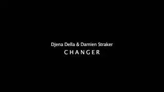 Djena Della & Damien Straker - Changer (Maitre Gims Cover)