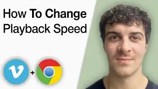 How to Change Playback Speed on Vimeo in Chrome [2025 Full Guide]