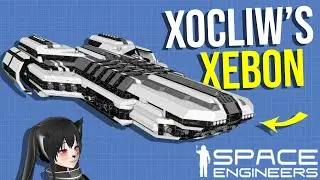 This Ship Redesign Contest is on Insane Difficulty, Space Engineers - Xocliw's Xebon