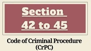 Section 42 to 45 CrPC | Section 42,43,44,45 CrPC | Arrest Without Warrant | Chapter 5 CrPC
