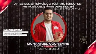 Ar-Ge’den Girişimciliğe: TÜBİTAK ve Mobil Geliştirme - Enstitü Sohbetleri - Muhammed Uğur Emre