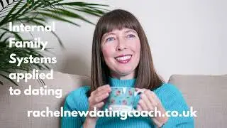 Internal Family Systems applied to Dating