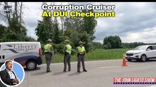 Corruption Cruiser At DUI Checkpoint