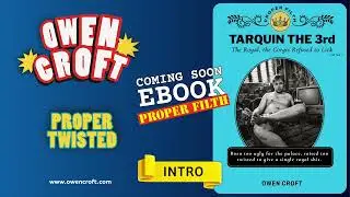 Tarquin the 3rd intro by Owen Croft #royalscandals