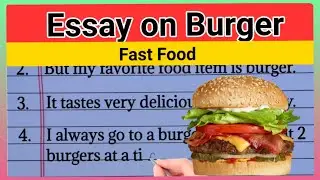 My favorite Food Burger Essay In English Short Essay on | Burger | by Essay Home