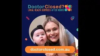 Doctor Closed? Local Health Services After Hours. Gemma 30 Sec Landscape